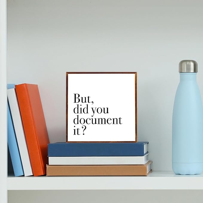 But Did You Document It Office Decor Sign Wooden Box, Funny Office Decor Wood Plaque Box Sign Gift for Coworkers Boss Friend Office Decorations for Work Desk Accessorie