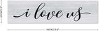 Rustic Wood Sign I Love Us Inspirational Quote Distressed Look Decorative Wooden Sign Vintage Wall Hanging Art Plaque Wall Decoration Home Decor for Farmhouse Room Door Porch Family Sign