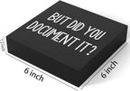 mmiishe But Did You Document It Wooden Box Sign Decorative Funny Office Wood Box Sign Home Office Decor Rustic Farmhouse Square Desk Decor Sign for Shelf 6 x 6 Inches black.