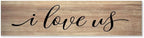 Rustic Wood Sign I Love Us Inspirational Quote Distressed Look Decorative Wooden Sign Vintage Wall Hanging Art Plaque Wall Decoration Home Decor for Farmhouse Room Door Porch Family Sign