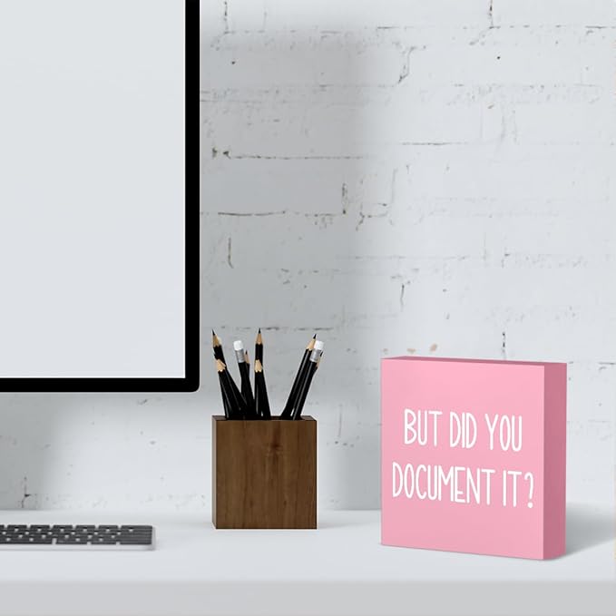 mmiishe But Did You Document It Wooden Box Sign Decorative Funny Office Wood Box Sign Home Office Decor Rustic Farmhouse Square Desk Decor Sign for Shelf Pink