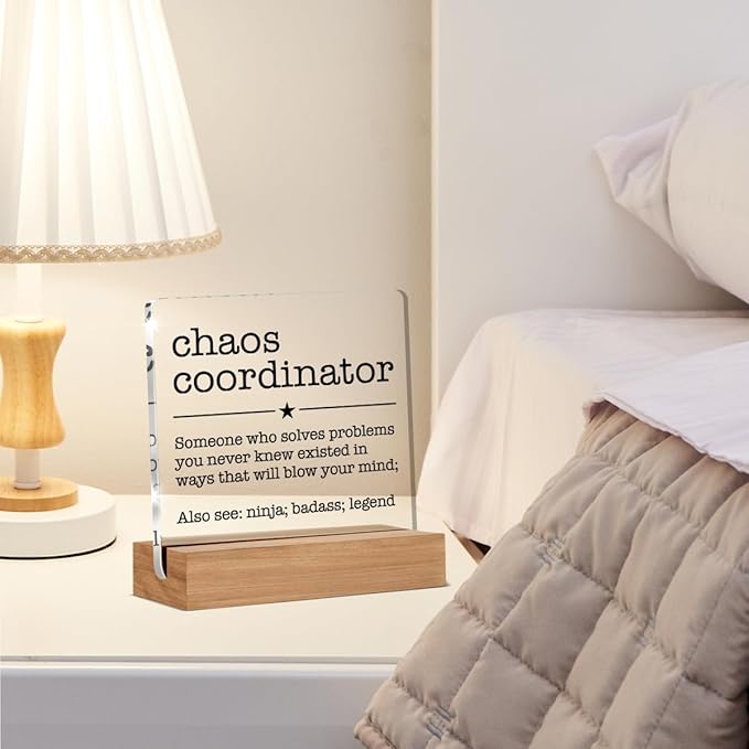Chaos Coordinator Gift for Manager Leader Coworker Boss Mentor Thank You Gifts Chaos Coordinator Definition Clear Desk Decorative Sign Acrylic Sign With Wooden Stand for Desk Table Shelf