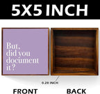 But Did You Document It Office Decor Sign - Wooden Box, Purple Office Decor, Inspirational Wood Plaque Box Sign Gift for Coworkers, Boss, Friend - Desk Shelf Table Accessories