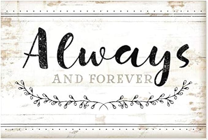 Always And Forever Rustic Wood Wall Sign 12x18