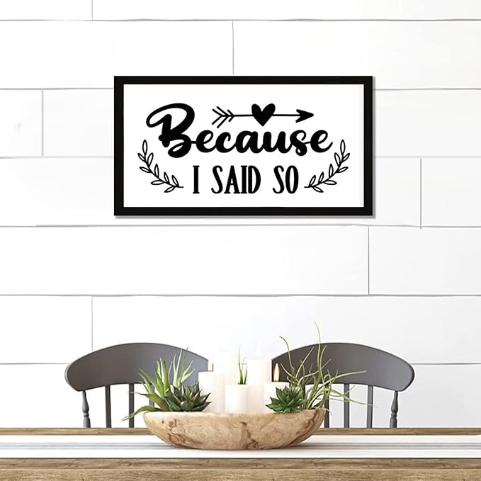 Positive Quotes Wood Sign with Religious Quotes Because I Said So Vintage Style 12x22in Black Frame Wooden Plaque for Cottage Front Door Cafe Bar Farmhouse Porch Wall Decor Birthday Housewarming Gift