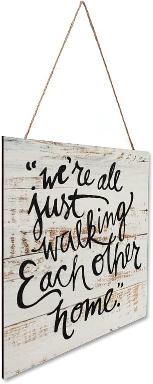 godblessign Were All Just Walking Each Other Home Plaque Sign, Wood Wall Hanging Signs,Wall Decorations for Living Room,Modern Farmhouse Decor,Rustic Decor,Personalized Housewarming Gift,12x12''