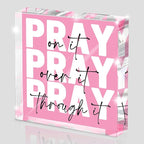 Pray on it, Pray over it, Pray through it - Pink Christian Gifts for Women, Get Well Presents, Pink Encouragement Dorm Room Decor for Female - Christian Presents for Women, Acrylic Sign