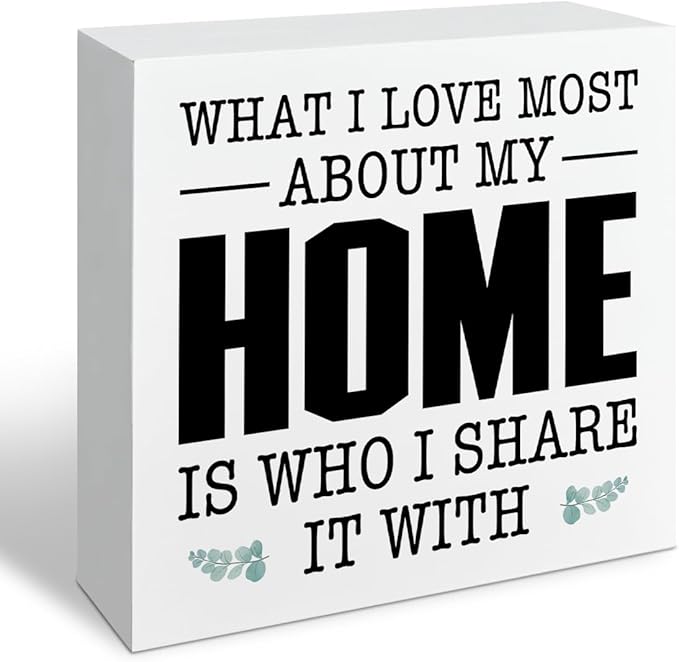 Farmhouse Decor, What I Love Most About My Home Is Who I Share It With, Gift For Her, Country Wood Signs, Home Decoration, Box Sign Decor Tabletop, 5.1x5.1inches