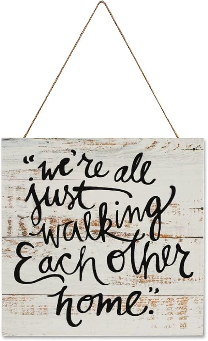 godblessign Were All Just Walking Each Other Home Plaque Sign, Wood Wall Hanging Signs,Wall Decorations for Living Room,Modern Farmhouse Decor,Rustic Decor,Personalized Housewarming Gift,12x12''