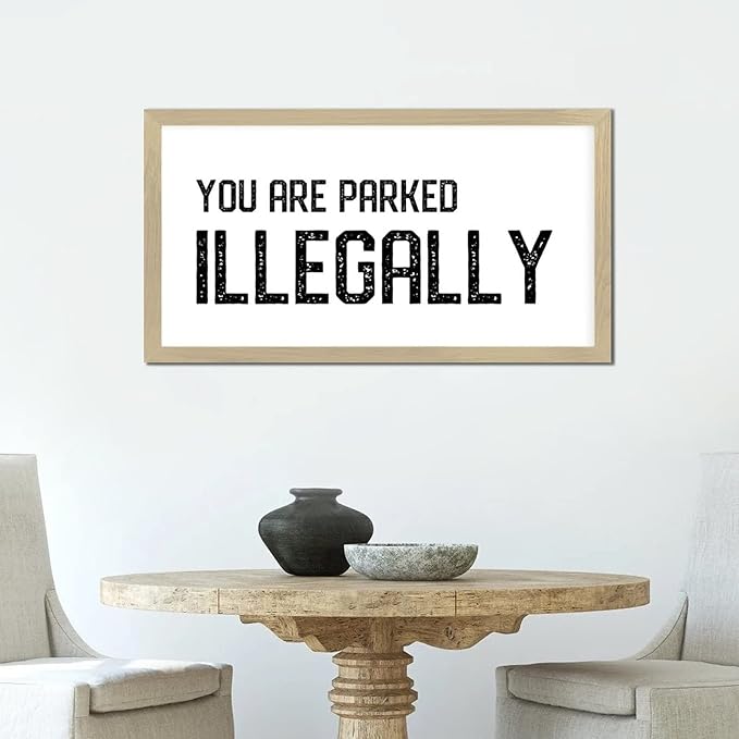 Bible Quotes 12x22in Wooden Wall Art Sign with Positive Saying You Are Parked Illegally Rustic Chic Style Beige Frame Wooden Plaque Birthday Housewarming Gift for Cottage Farmhouse Porch Wall Decor