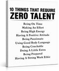Motivational Wall Art, Inspirational Quote Wall Decor Leadership Gifts for Home Office Gym Classroom, 10 Things That Require Zero Talent Canvas Painting Artwork Posters (8 X 10 Inches, Framed)