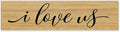 Rustic Wood Sign I Love Us Inspirational Quote Distressed Look Decorative Wooden Sign Vintage Wall Hanging Art Plaque Wall Decoration Home Decor for Farmhouse Room Door Porch Family Sign