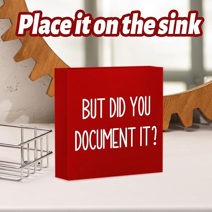 But Did You Document It Wooden Box Sign The Office Gifts Boss Day Gifts for Him Funny Office Boss Gifts for Women Coworkers Decorations for Home Office Desk 5 x 5 Inches (Red)