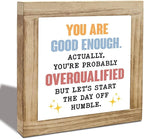 Inspirational Gift, Inspirational Wood Box Decor Desktop, Sarcastic Positive Affirmations Decor, Motivational Gift, Farmhouse Home Office Decoration, You'Re Good Enough Sign