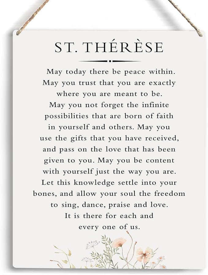 Inspirational Wall Art St. Therese Quote May Today There Be Peace Within Wooden Hanging Sign Literary Home Decor Home Office Church School Decor Great Catholic Gift 10x8 Inches