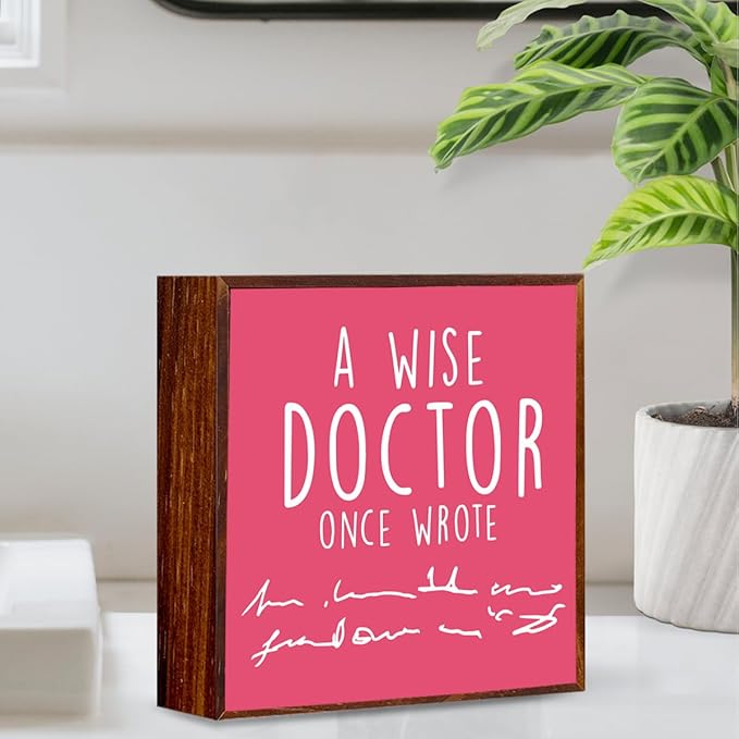Doctors Day Gifts Funny Dr Day Coworker Gifts Dental Assistant Week Gifts Birthday Graduation Gifts Farmhouse Wooden Box Sign Office Decor for Women Tabletop Shelf Decor A Doctor once Wrote（rosered）