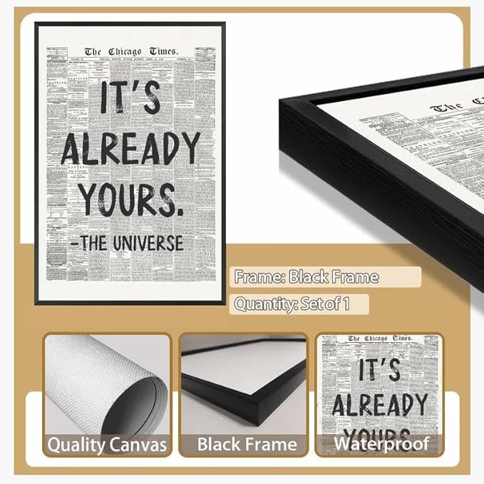 Framed Black And White Retro Newspaper Wall Art ItS Already Yours Universe Quote Poster Trendy Positive Inspirational Wall Decor for Bedroom Office Apartment Dorm Affirmation Canvas Print 16x24inch
