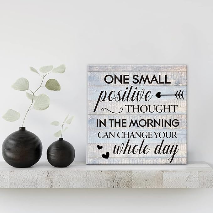 Inspirational Farmhouse Canvas Print Wall Art Decor One Small Positive Thought in the Morning Can Change Your Whole Day Sign Painting Plaque Rustic Home Decoration (8 X 8 Inches, Framed)