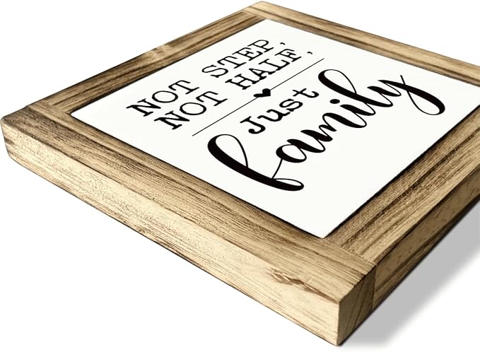 Family Wood Signs, Decorative Wooden Box Signs, Farmhouse Desk Sign Decor, Warm Home Decor, Blended Families Gift, Stepdad Stepmom Gift, Not Step Not Half Just Family Sign, 5.9×5.9 inches