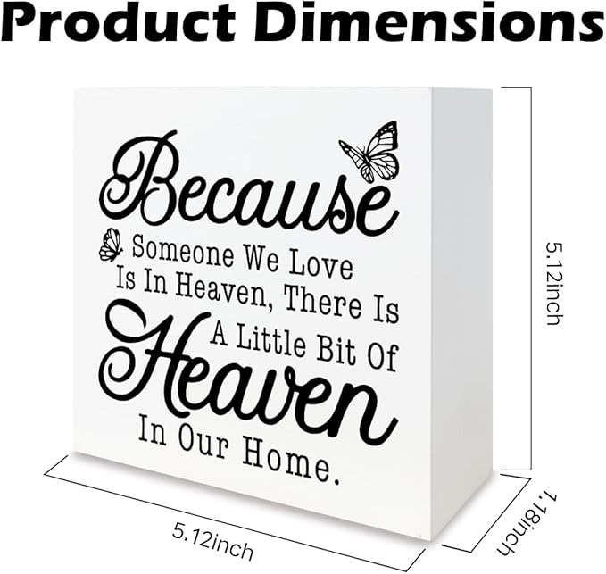 Farmhouse Style Sign, Because Someone We Love Is In Heaven, Bereavement Sign, Sympathy & Memorial Signs, Sympathy Gift, Wood Farmhouse Decor, Box Signs Decor Tabletop, 5.1x5.1inches