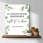 Inspirational Wall Art Motivational Painting Wall Decor for Office Living Room Bedroom, It Always Seems Impossible until It's Done Canvas Posters Art Work Gift (11.5 X 15 Inches, Framed)