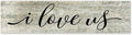 Rustic Wood Sign I Love Us Inspirational Quote Distressed Look Decorative Wooden Sign Vintage Wall Hanging Art Plaque Wall Decoration Home Decor for Farmhouse Room Door Porch Family Sign