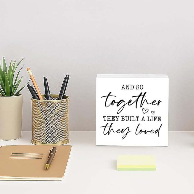 Motivational Home Decoration, And So Together They Built A Life They Loved, Farmhouse Wooden Signs, Positive Quote Sign, Home Desk Decor, Housewarming Gift, Box Sign Decor Tabletop, 5.1x5.1inches