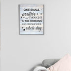 Inspirational Farmhouse Canvas Print Wall Art Decor One Small Positive Thought in the Morning Can Change Your Whole Day Sign Painting Plaque Rustic Home Decoration (8 X 10 Inches, Framed)