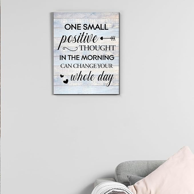 Inspirational Farmhouse Canvas Print Wall Art Decor One Small Positive Thought in the Morning Can Change Your Whole Day Sign Painting Plaque Rustic Home Decoration (8 X 10 Inches, Framed)