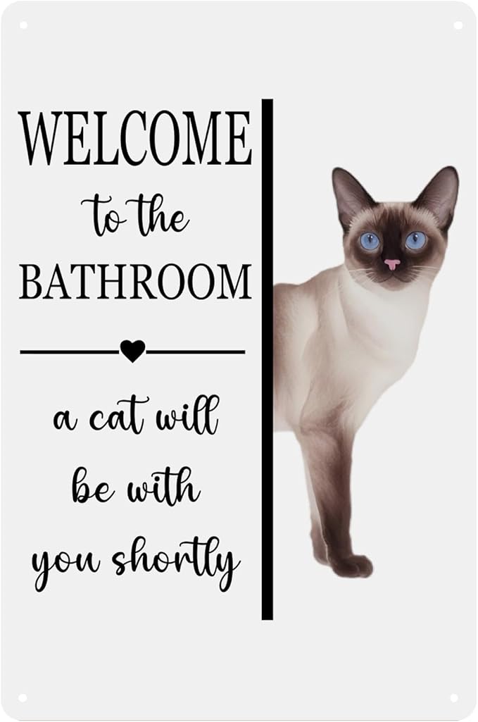 UYIKG Funny Bathroom Wall Decor Metal Signs for Siamese Lover Cat Mom Dad,Welcome To The Bathroom a Cat Will Be With You Shortly Wood Hanging Tin Sign,8x10 inches