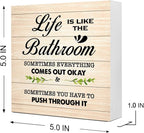 Burlywood Life is Like The Bathroom Wooden Box Sign Desk Decor,Funny Bathroom Wood Block Sign for Farmhouse Toilet Shelf Decor
