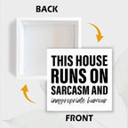 Funny Wood Signs, This House Runs On Sarcasm and Inappropriate Humor Sign, Funny Home Decor, Housewarming Gift, Box Sign Tabletop, Living Room Decor, Hallway Decoration, 5.1x5.1inches
