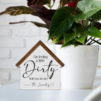 Funny Laundry Room Decor, I'm Feeling a Little Dirty House Shaped Wood Sign, Laundry Room Farmhouse Home Bathroom Decor