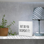 mmiishe The Office Gifts Desk Decor But Did You Document It Wooden Box Sign Funny Office Boss Gifts for Women Coworkers Boss Day Gifts for Him Decorations for Home Office 5 x 5 Inches