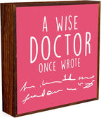 Doctors Day Gifts Funny Dr Day Coworker Gifts Dental Assistant Week Gifts Birthday Graduation Gifts Farmhouse Wooden Box Sign Office Decor for Women Tabletop Shelf Decor A Doctor once Wrote（rosered）