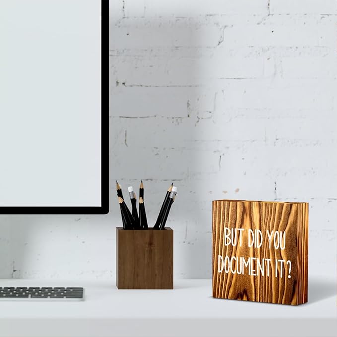 mmiishe But Did You Document It Wooden Box Sign Decorative Funny Office Wood Box Sign Home Office Decor Rustic Farmhouse Square Desk Decor Sign for Shelf 5 x 5 Inches Burlywood.