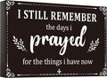 I Still Remember The Days I Prayed Sign Inspirational Table Blessed Signs Living Room Decor Wood Table Centerpieces Box Signs Farmhouse Decor House Prayer Wooden Rustic Gift for Bedroom Shelf(Black)