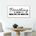 Country Style 12x22in Wooden Wall Plaque with Inspirational Quotes Breathing Perform Mouth to Mouth Family Lettering White Frame Wooden Plaque for Bathroom Farmhouse Porch Cottage Wall Decor
