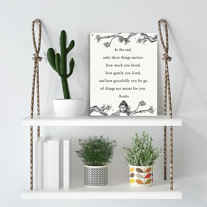 Inspirational Buddha Decor In the End Only Three Things Matter Buddha Quotes Wooden Hanging Sign Home Office Wall Decor Buddha Wall Art Artwork Home Decor Gifts 10x8 Inches