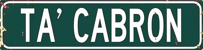 Rustic Metal Tin Sign Ta Cabron 4x16 in Vintage Wall Art for Home Bar Cafe & Garage Decor