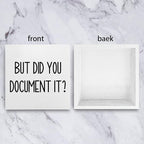 mmiishe The Office Gifts Desk Decor But Did You Document It Wooden Box Sign Funny Office Boss Gifts for Women Coworkers Boss Day Gifts for Him Decorations for Home Office 5 x 5 Inches
