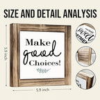 Inspirational Decor Signs, Decorative Wooden Box Signs, Farmhouse Desk Sign Decor, Home Office Decors, Birthday Gift for Him Her, Bestie Gift, Make Good Choices Sign, 5.9×5.9 inches