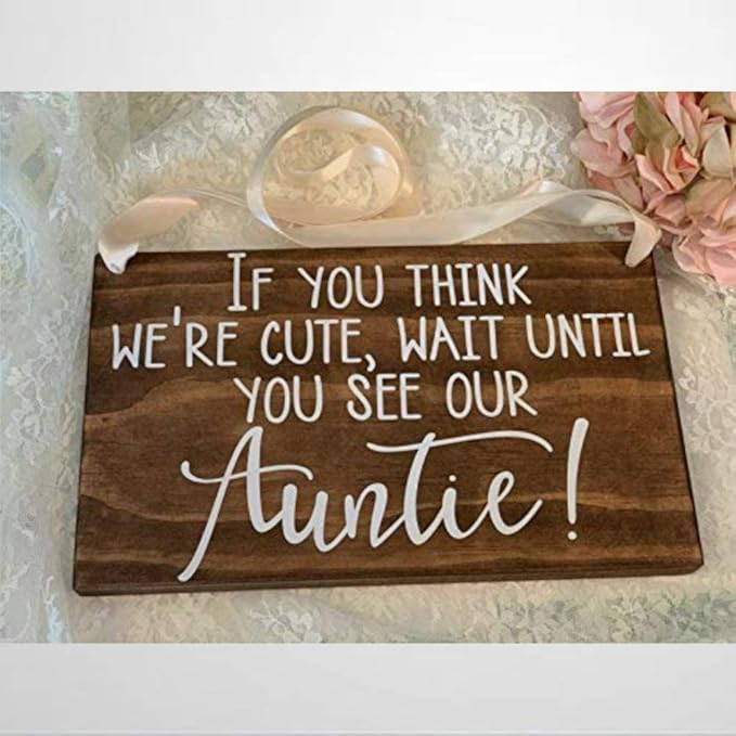 Fprqlyze If You Think We're Cute Wait Until You See Our Auntie Wood Ring Bearer Sign Here Comes My Auntie Rustic Wedding Funny Wooden Sign Wood Plaque Wall Art Wall Hanger Home Decor