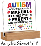 Autism Parents Gift Autism Doesn't Come with a Manual Clear Desk Decorative Acrylic Sign With Wooden Stand for Desk Table Shelf