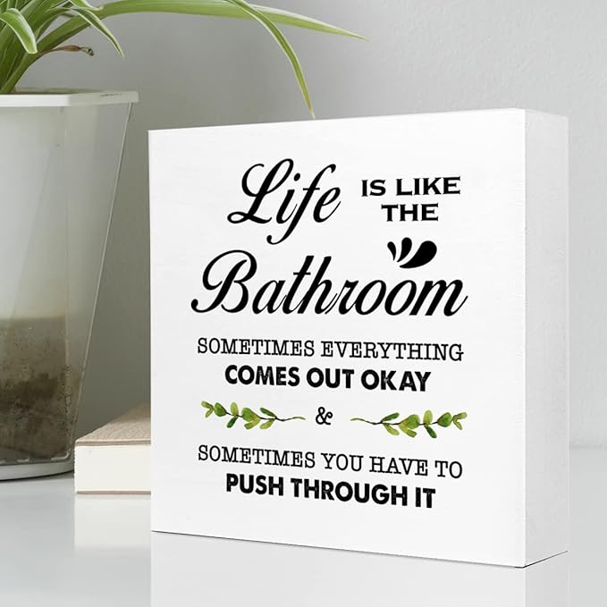 Life is Like The Bathroom Wooden Box Sign Desk Decor, Bathroom Decor and Accessories, Funny Bathrooms Wood Block Sign for Farmhouse Toilet Shelf Decors