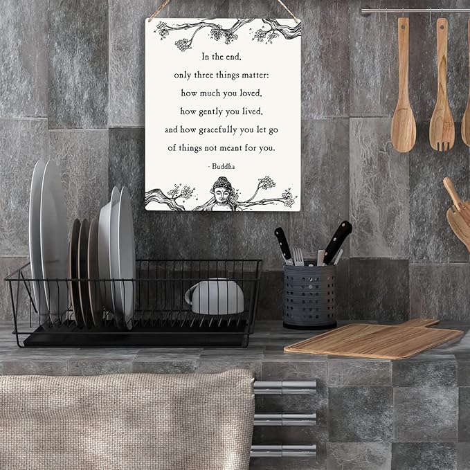 Inspirational Buddha Decor In the End Only Three Things Matter Buddha Quotes Wooden Hanging Sign Home Office Wall Decor Buddha Wall Art Artwork Home Decor Gifts 10x8 Inches