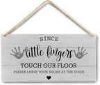 Wall Pediments Shoes Off Sign,Shoes Off Sign for Front Door,Since Little Fingers Touch Our Floor Door Sign,Shoes Off Hanging Welcome Sign for Front Door,12x6 Inches，Wood Grain-7
