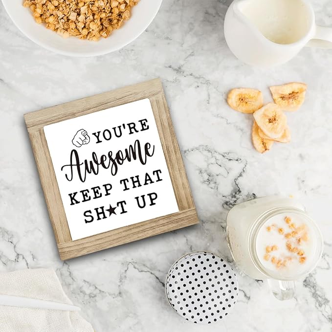 Inspirational Sign, Wood Box Desktop Deocr, You'Re Awesome Keep That Shit Up, Inspirational Motivational Gift For Men Women, Wood Box Desktop Decoration, Funny Farmhouse Home Office Decor