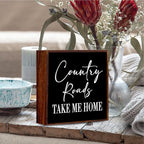 Country Roads, County Home Farmhouse Decor - Wooden Box Sign, Rustic Wood Plaque for Home, Kitchen, Bathroom - Black