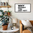 Positive Saying Hanging Wall Sign with Family Quote Why Haven't You Eet Yet Gray Frame Wooden Plaque Birthday Housewarming Gift for Office Cafe Bar Farmhouse Porch Cottage Wall Decor 12x22in